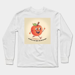 An apple a day keeps the doctor away Long Sleeve T-Shirt